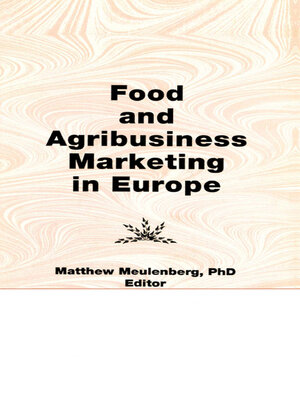 cover image of Food and Agribusiness Marketing in Europe